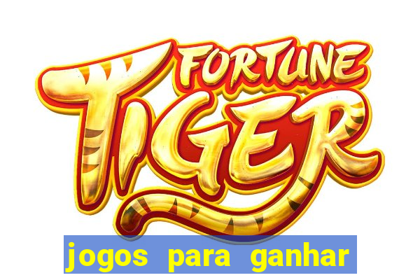 jogos para ganhar dinheiro sem depositar nada